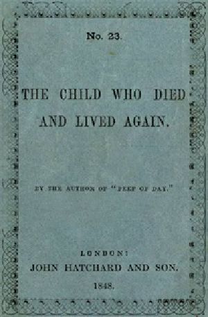 [Gutenberg 36614] • The Child Who Died and Lived Again